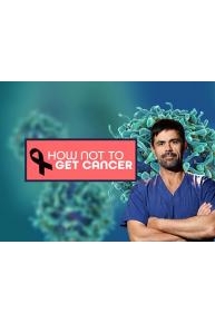 How Not to Get Cancer