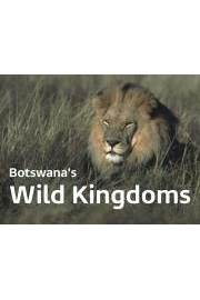 Botswana's Wild Kingdoms