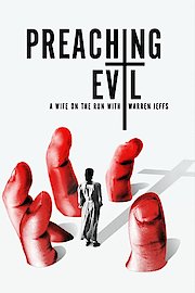 Preaching Evil: A Wife On The Run with Warren Jeffs