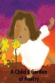 A Child's Garden of Poetry