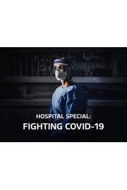 Hospital Special: Fighting Covid-19