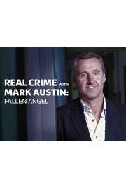 Real Crime With Mark Austin: Fallen Angel