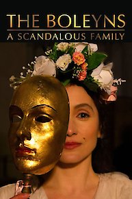 The Boleyns: A Scandalous Family