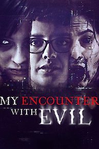 My Encounter with Evil