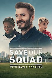 Save Our Squad with David Beckham