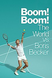 Boom! Boom! The World vs. Boris Becker