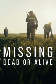 Missing: Dead or Alive