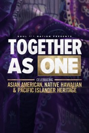 Together as One: Celebrating Asian American, Native Hawaiian and Pacific Islander Heritage -- A Soul of a Nation Special