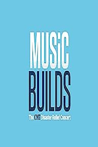 Music Builds: The CMT Disaster Relief Concert