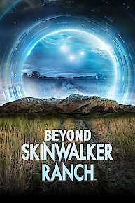 Beyond Skinwalker Ranch