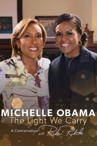 Michelle Obama: The Light We Carry -- A Conversation With Robin Roberts