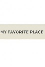 My Favorite Place