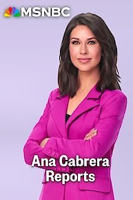Ana Cabrera Reports