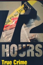 72 Hours | True Crime