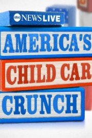 America's Child Care Crunch