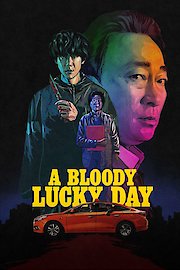 A Bloody Lucky Day