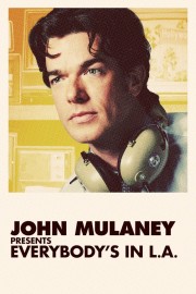 John Mulaney Presents: Everybody’s in LA