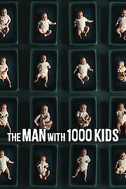 The Man with 1000 Kids