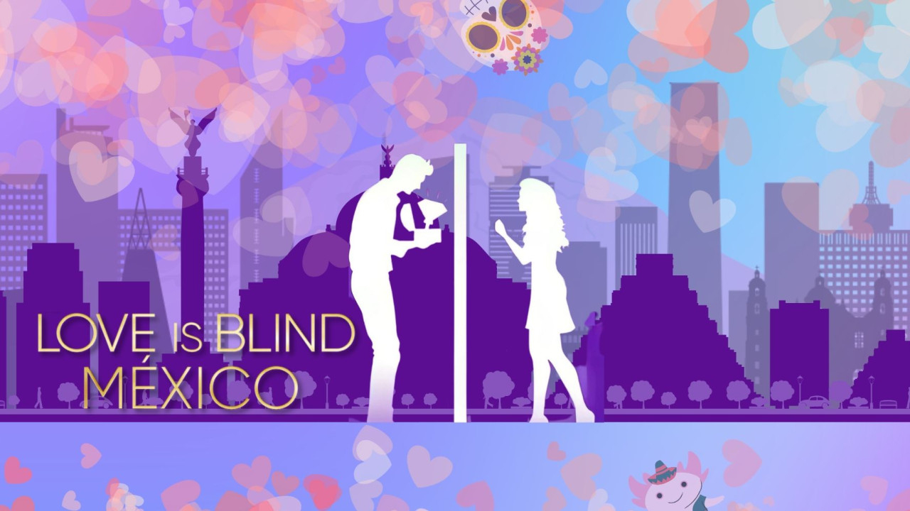 Love is Blind: Mexico