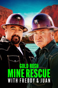 Gold Rush: Mine Rescue with Freddy & Juan