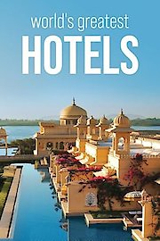 World's Greatest Hotels