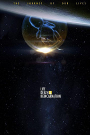 Life, Death and Reincarnation