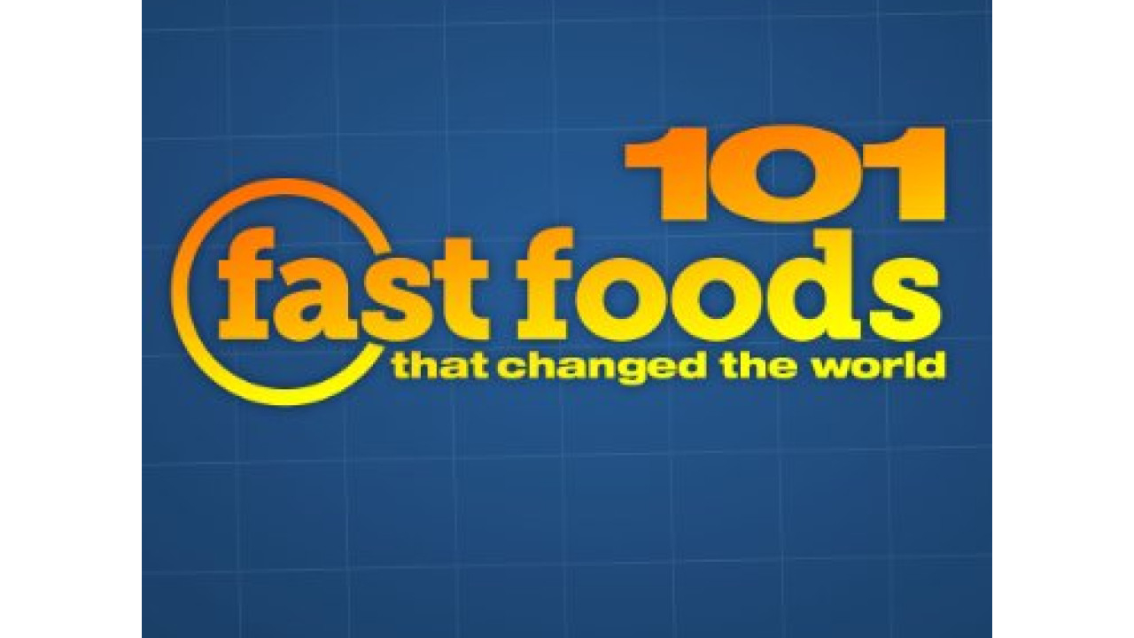 101 Fast Foods that Changed the World