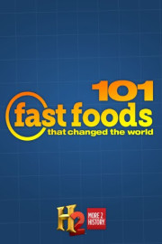 101 Fast Foods that Changed the World