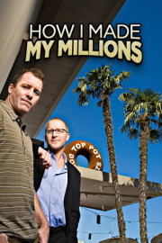 How I Made My Millions