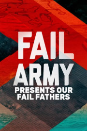 FailArmy Presents Our Fail Fathers