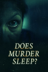 Does Murder Sleep?