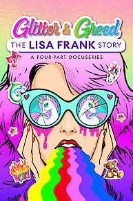 Glitter and Greed: The Lisa Frank Story