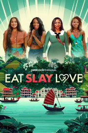 Eat, Slay, Love