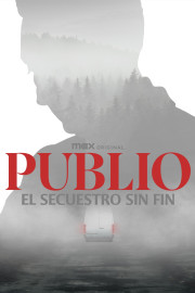 Publio: The Never Ending Kidnapping