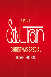 A Very Soul Train Christmas – Gospel Edition