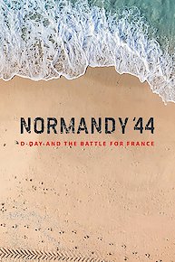 Normandy 44': D-Day and the Battle for France