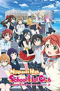 Love Live! Nijigasaki High School Idol Club (Original Japanese Version)