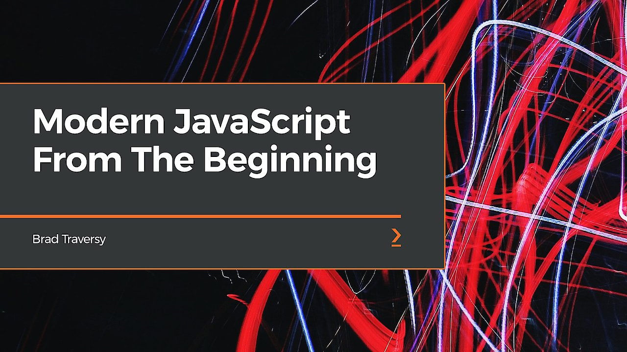 Modern JavaScript From The Beginning