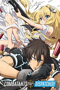 Combatants Will Be Dispatched! (Original Japanese Version)