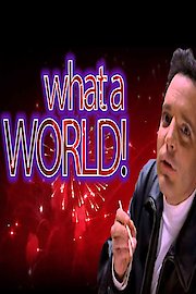 What A World