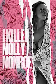 I Killed Molly Monroe