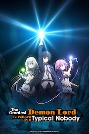 The Greatest Demon Lord is Reborn as a Typical Nobody (Original Japanese Version)