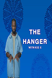 The Hanger with Kidx