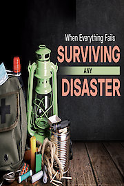 When Everything Fails: Surviving Any Disaster