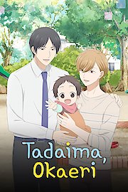 Tadaima, Okaeri (Original Japanese Version)