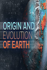 The Origin and Evolution of Earth: From the Big Bang to the Future of Human Existence