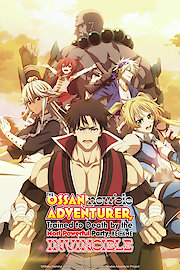 The Ossan Newbie Adventurer, Trained to Death by the Most Powerful Party, Became Invincible (Original Japanese Version)
