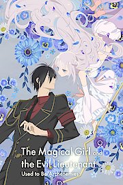 The Magical Girl and the Evil Lieutenant Used to Be Archenemies (Original Japanese Version)