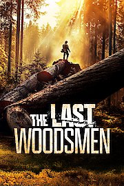 The Last Woodsmen