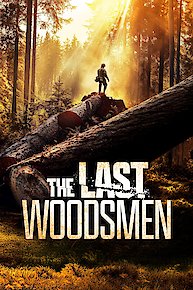 The Last Woodsmen